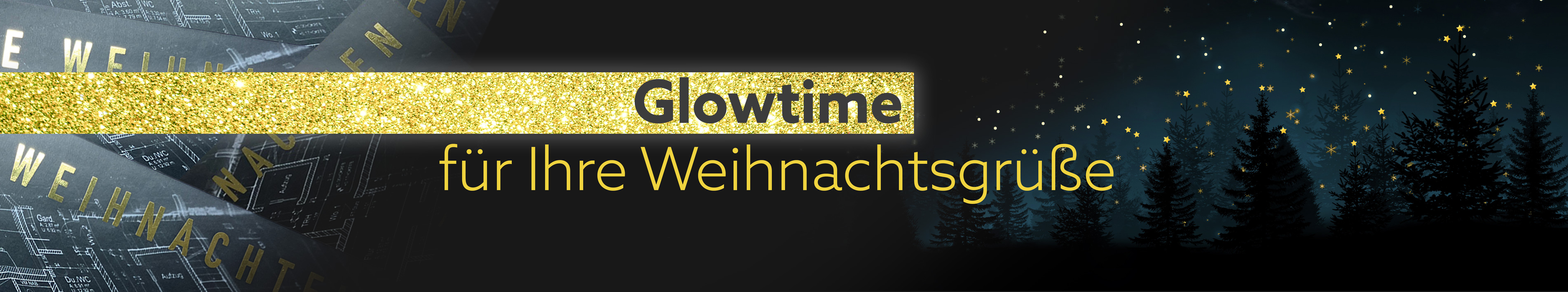 Glowtime für Ihre Weihnachtsgrüße